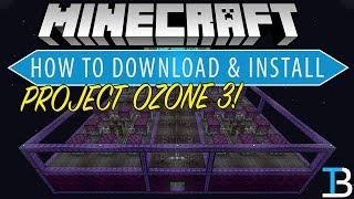 How To Download & Install Project OZone 3 in Minecraft