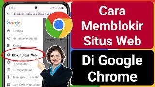 Cara Memblokir Situs Web Di Google Chrome  Cara Memblokir Situs Web Di Chrome