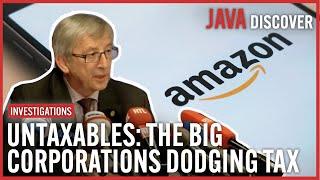 The Untaxables The Big Corporations Dodging All Their Taxes  Tax Evasion Investigative Documentary