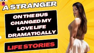 The Stranger On The Bus Changed My Personal Life Dramatically