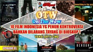 10 FILM INDONESIA YANG DILARANG TAYANG DI BIOSKOP  ON THE WOWW #01