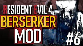 HARDEST BOSS YET - RESIDENT EVIL 4 BERSERKER MOD Part 6