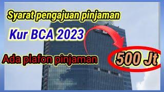Kur BCA tanpa jaminan 2023 lengkap dengan syarat pinjaman@Bubink writing paper