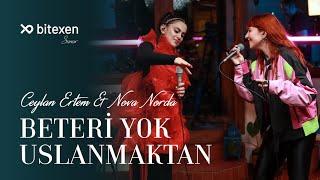 Ceylan Ertem & Nova Norda - Beteri Yok Uslanmaktan