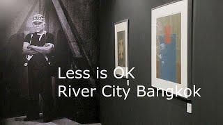 RCB Less is OK - an exhibition of art at River city Bangkok