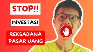 STOP Investasi Reksadana Pasar Uang 1 Alasan yang HARUS Kamu Tahu Bibit Reksadana