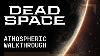 Dead Space  Atmospheric Walkthrough  Audio Deep-Dive Part 4 2022