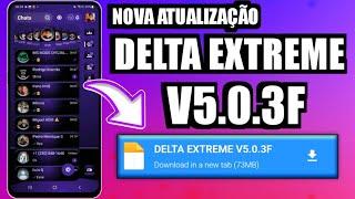 🟢 SAIU NOVA ATUALIZAÇÃO DELTA EXTREME V5.0.3F MAIO 2023