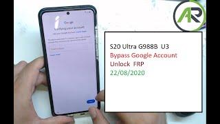 S20 Ultra  G988b  U3 FRP Unlock Bypass Google Account