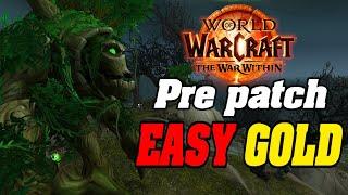 How To Make A LOT Of Gold In The War Within Pre Patch