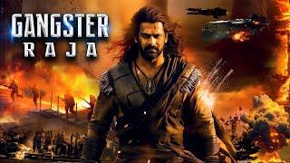 2024 Prabhas Movies In Hindi Dubbed  Gangster Raja Full South Indian Hindi Dubbed Action Movie