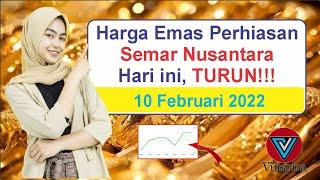 Harga Emas Perhiasan Semar Nusantara Terbaru 24 Karat 10 dan 17 Hari ini 10 Februari 2022 Turun