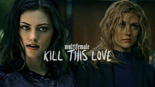 Multifemale  Kill This Love