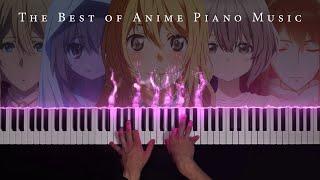 The Best of Anime Piano 6 Hours of Beautiful & Relaxing Anime Piano Music