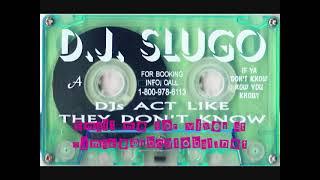 Djs Act Like They Dont Know - Dj Slugo 90s Chicago Ghetto House Juke Mix Old School