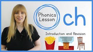 ch  Digraphs Phonics Lesson  Introduction and Revision