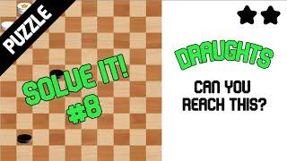 Solve it - #8 International Draughts Puzzle