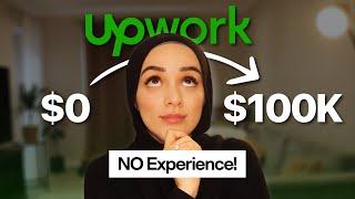 How I made $100K as a Freelancer on Upwork 10 easy steps