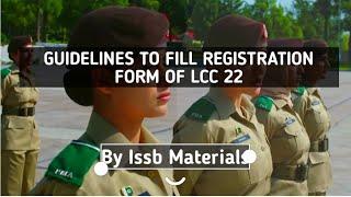 Guideline to Fill Registration Form LCC 22Lady Cadet Course 22 by Issb Materials