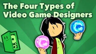 The Four Types of Video Game Designers - Game Design Specializations - Extra Credits