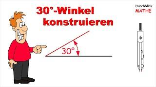 Mit dem Zirkel einen 30°-Winkel konstruieren ohne Winkelmesser