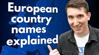 The origin of every European countrys name