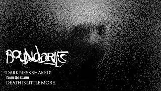 Boundaries - Darkness Shared Official Audio