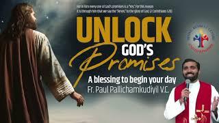 Unlock Gods Promises a blessing to begin your day Day 174 - Fr Paul Pallichamkudiyil VC