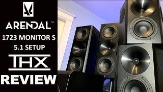 Home Theater Upgrade ARENDAL SOUND 1723 MONITOR S THX Review