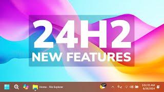 Windows 11 24H2 - All New Features Preview