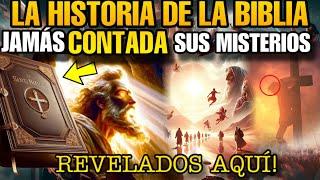 La Historia Completa de la Biblia Como Nunca la Has Visto Jamás 