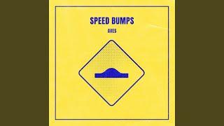 Speed Bumps