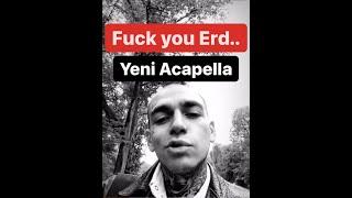 Ezhel - Acapella ‘ Fuck you Mr. E ‘  yeni protest 