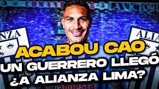 ACABOU CAO UN GUERRERO LLEGÓ A ALIANZA LIMA ¿QUÉ FALTA?