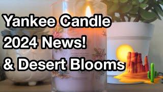 Yankee Candle Desert Blooms & 2024 releases