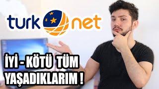 2.5 Yıl Kullandığım TURKNET İnternetim ve İyi Kötü Tüm Yaşadıklarım