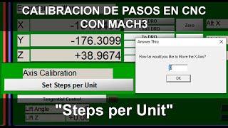 Calibración de Pasos en CNC con Mach3 - Steps per Unit