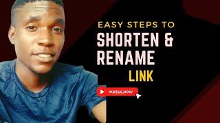 EASY STEPS TO SHORTEN AND RENAME A LINK STEP-BY-STEP GUIDE