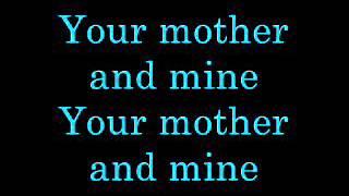 Your Mother and Mine lyrics