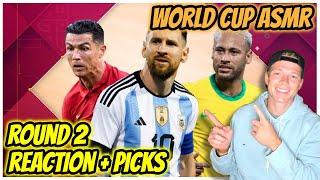 World Cup ASMR  Round 2 Reaction & Predictions