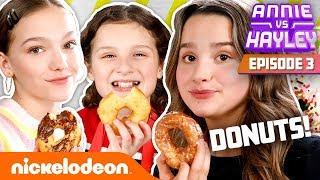 Annie & Hayley LeBlanc Make DONUTS ft. Jayden Bartels Annie vs. Hayley Ep 3  Nick