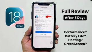 iOS 18 Beta 3 Full Review After 5 Days - Performance Battery Life Heating Greenscreen