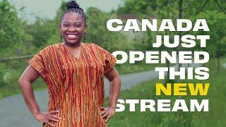 CANADA JUST OPENED THIS NEW IMMIGRATION STREAM