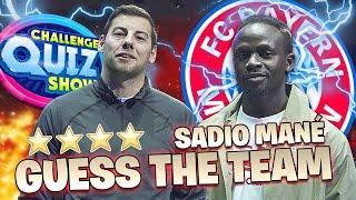 Which Team Is This? vs Sadio Mané Football Quiz - LEVEL ⭐⭐⭐⭐⭐