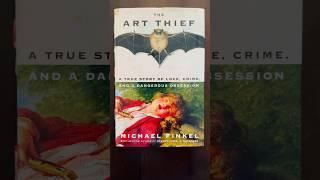 The Art Thief - One of the best books I have read in a long time #books