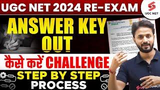 UGC NET Answer Key 2024 Out  UGC NET Answer Key Challenge  UGC NET Re Exam Answer Key 2024