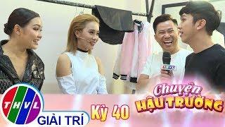 THVL  Chuyện hậu trường - Kỳ 40