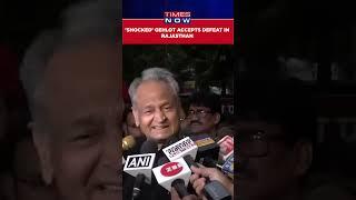 Congress Ashok Gehlot Accepts Defeat In Rajasthan Congratulates BJP #shorts