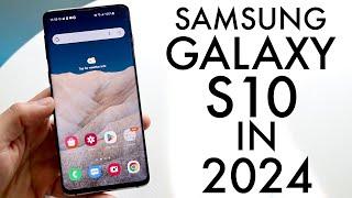 Samsung Galaxy S10 In 2024 Still Worth It? Review