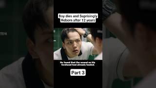 Boy dies and Suprisingly Reborn after 12 years #shorts #trending #movierecap